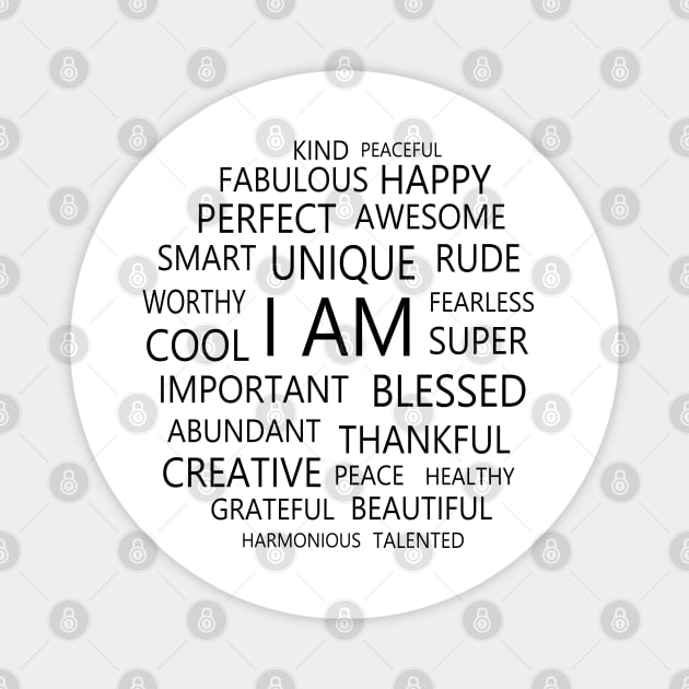 I am Affirmations | Self affirmation Magnet by FlyingWhale369